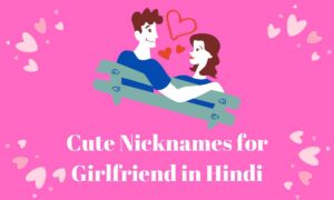 Nicknames for Girlfriend in Hindi