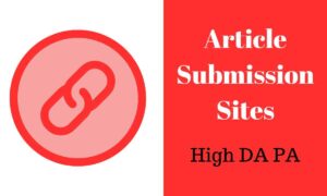 Top Article Submission Sites List hindi High DA PA